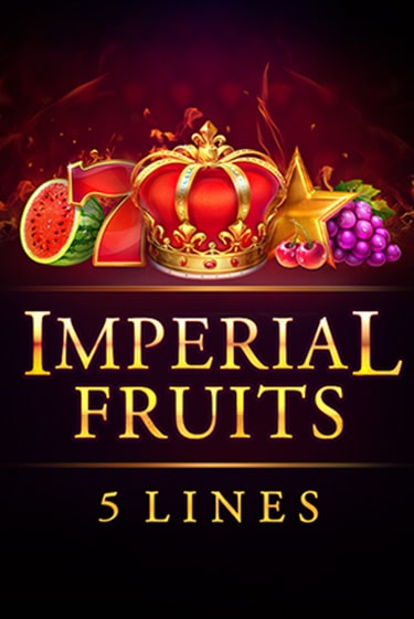 Imperial Fruits: 5 Lines играть демо версию | VAVADA без регистрации