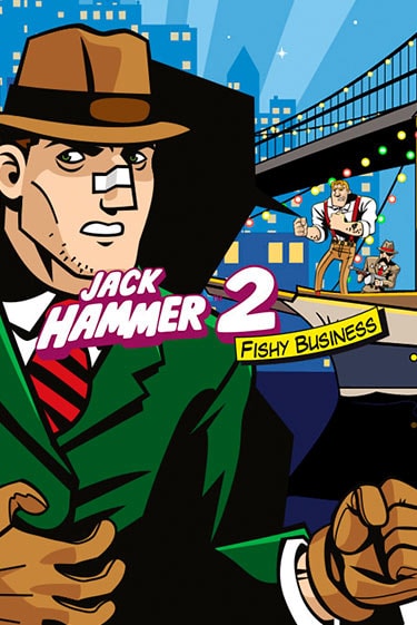 Jack Hammer 2™: Fishy Business играть демо версию | VAVADA без регистрации