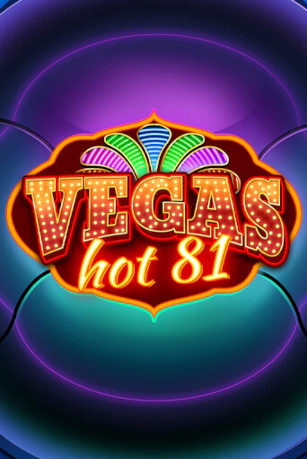 Vegas Hot 81 играть демо версию | VAVADA без регистрации